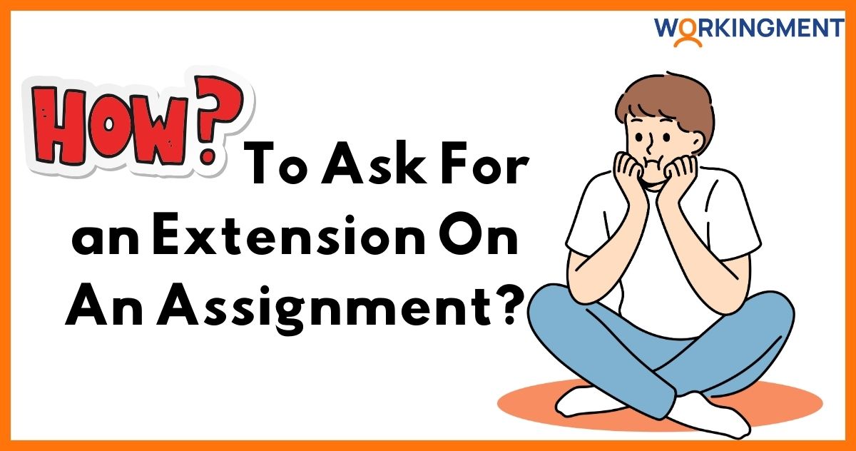 How To Ask For an Extension On An Assignment